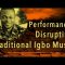 Disrupting Traditional Igbo Music :  Performance – Oja Medley – by Chinweuba Odo ( DJ Robitonz)